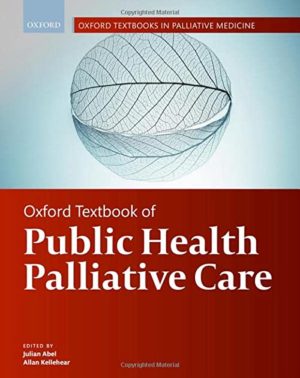 Oxford Textbook of Public Health Palliative Care