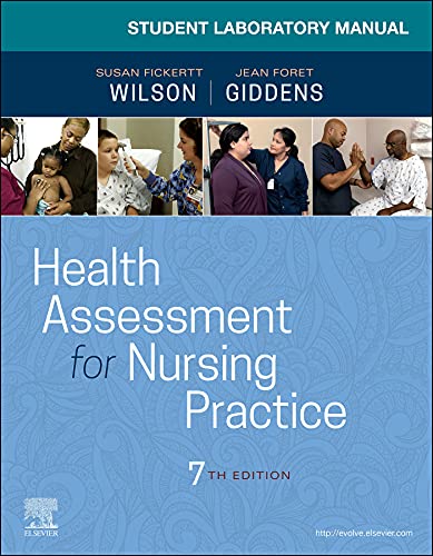 Student Laboratory Manual for Health Assessment for Nursing Practice 7th Edition