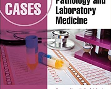 100 Cases in Clinical Pathology and Laboratory Medicine 2nd Edition by Eammon Shamil , Praful Ravi &  Aashish Chandra (Editors)