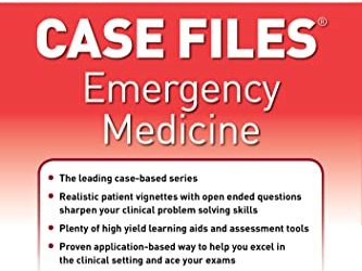 Case Files: Emergency Medicine, Fifth Ed 5th Edition
