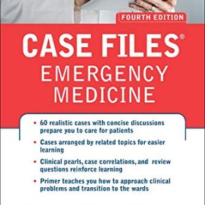 Case Files Emergency Medicine, Fourth Edition 4th Edition