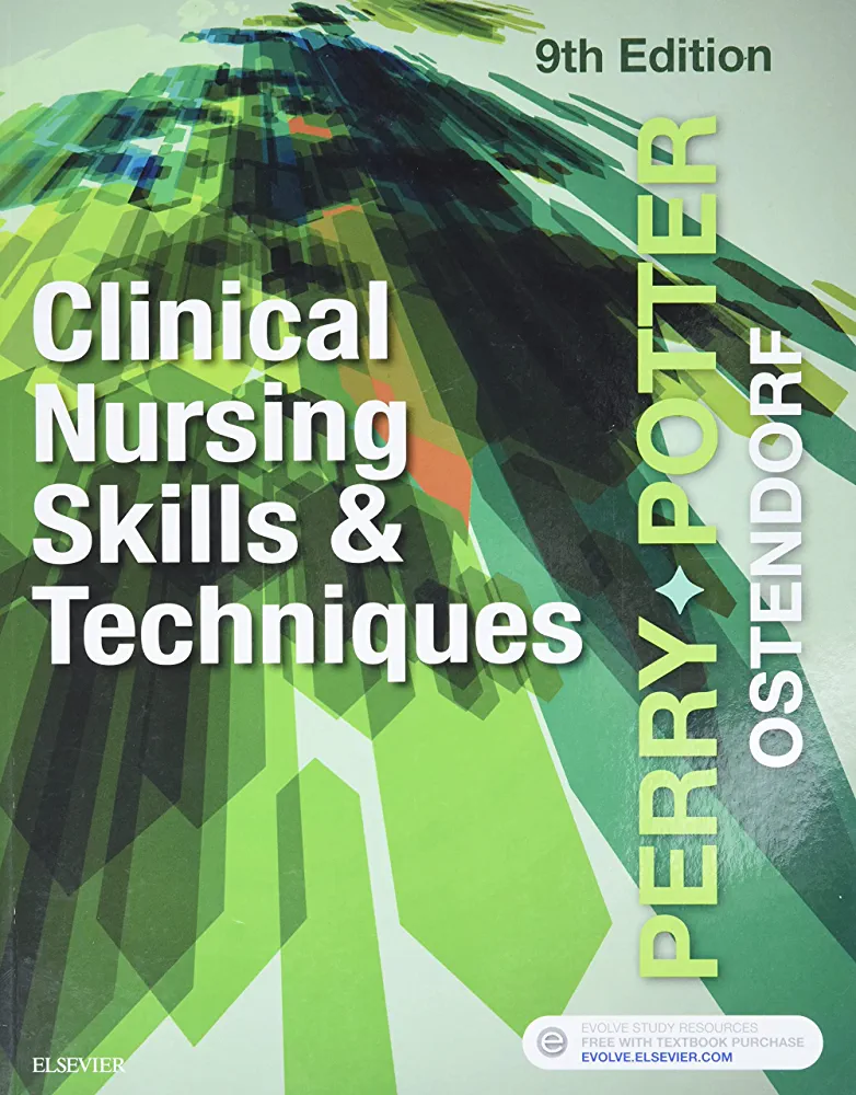 Clinical Nursing Skills and Techniques 9th Edition