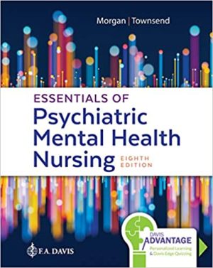 Davis Advantage for Essentials of Psychiatric Mental Health Nursing: Concepts of Care in Evidence-Based Practice 8th Edition