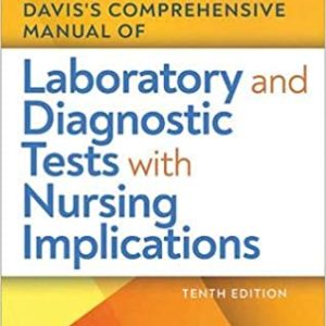 Davis’s Comprehensive Manual of Laboratory and Diagnostic Tests With Nursing Implications 10e