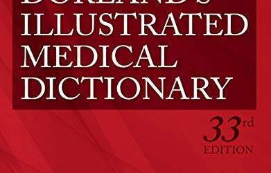 Dorland’s Illustrated Medical Dictionary (Dorlands Medical Dictionary) 33rd Edition