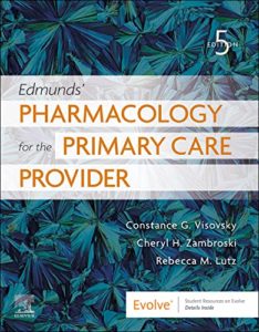 Edmunds&rsquo; Pharmacology for the Primary Care Provider 5th Edition