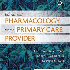 Edmunds’ Pharmacology for the Primary Care Provider – 5th edition(Original PDF)