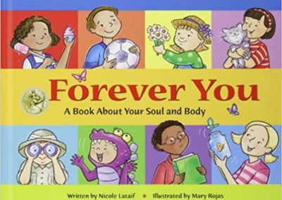 Forever You: A Book About Your Soul and Body