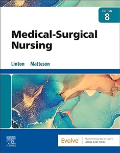 Medical-Surgical Nursing 8th Edition (Linton , Matteson)