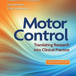 Motor Control: Translating Research into Clinical Practice 6th Edition