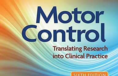 Motor Control: Translating Research into Clinical Practice 6th Edition