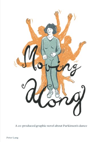 Moving along: A co-produced graphic novel about Parkinson’s dance (Medical Humanities: Criticism and Creativity)