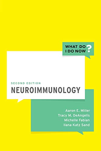Neuroimmunology (What Do I Do Now?) 2nd Edition