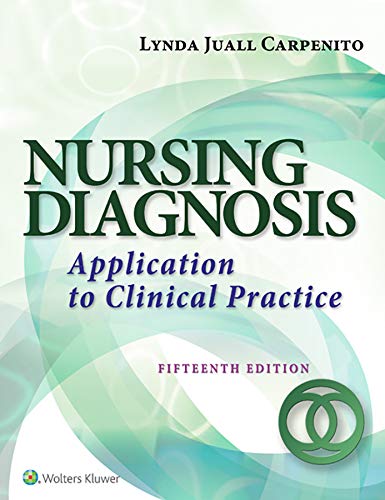 Nursing Diagnosis: Application to Clinical Practice (Nursing Diagnosis Application to Clinical Practice) 15th Edition