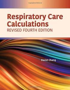 Respiratory Care Calculations Revised 4th Edition