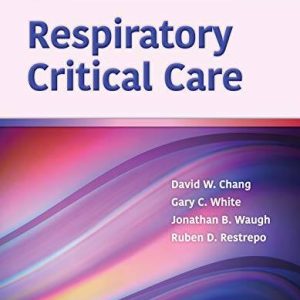 Respiratory Critical Care 1st Edition