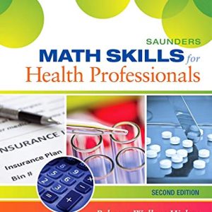 Saunders Math Skills for Health Professionals 2nd Edition