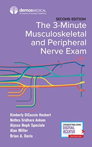 The 3-Minute Musculoskeletal and Peripheral Nerve Exam 2nd Edition