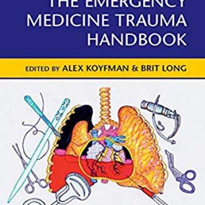 The Emergency Medicine Trauma Handbook