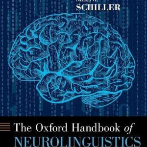 The Oxford Handbook of Neurolinguistics