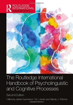 The Routledge Handbook of Psycholinguistic and Cognitive Processes 2nd Edition