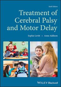 Treatment of Cerebral Palsy and Motor Delay 6th Edition