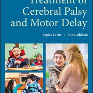 Treatment of Cerebral Palsy and Motor Delay 6th Edition