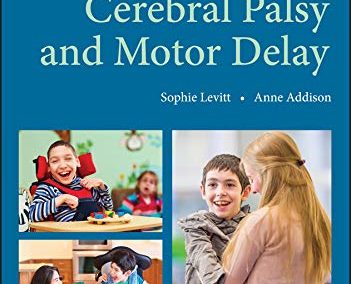 Treatment of Cerebral Palsy and Motor Delay 6th Edition