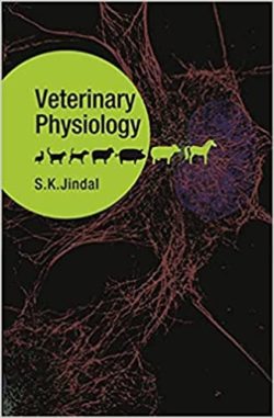 Veterinary Physiology by S K Jindal (Author) PDF