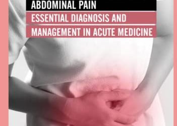 Abdominal Pain: Essential Diagnosis and Management in Acute Medicine