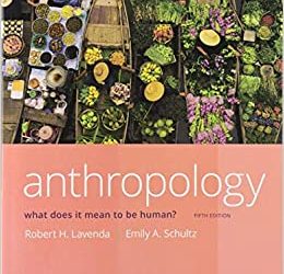 Anthropology : What Does it Mean to Be Human, 5th Edition