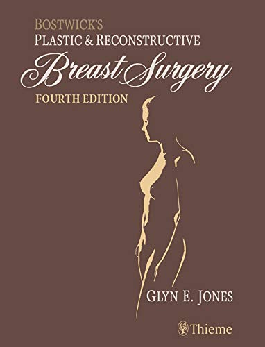 Bostwick's Plastic and Reconstructive Breast Surgery, 4th Edition - Original PDF