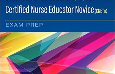 Certified Nurse Educator (CNE®) and Certified Nurse Educator Novice (CNE®) Exam Prep 1st Edition