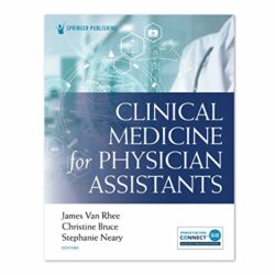 Clinical Medicine for Physician Assistants 1st Edition