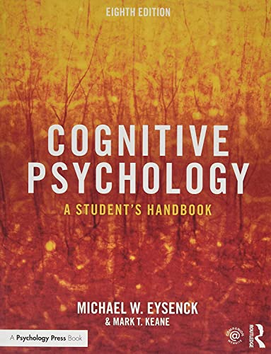 Cognitive Psychology: A Student’s Handbook 8th Edition