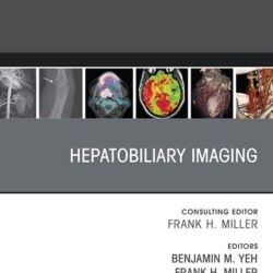 Hepatobiliary Imaging, An Issue of Radiologic Clinics of North America, E-Book (Volume 60-5)(The Clinics: Internal Medicine) - Original PDF