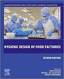 Hygienic Design of Food Factories (Woodhead Publishing Series in Food Science, Technology and Nutrition), 2nd Edition