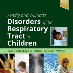 Kendig and Wilmott’s Disorders of the Respiratory Tract in Children 10th Edition