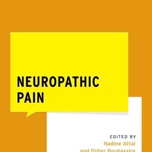 Neuropathic Pain (WHAT DO I DO NOW PAIN MEDICINE)