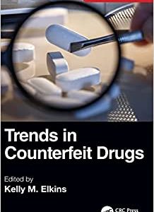 Trends in Counterfeit Drugs (Counterfeit Drugs Series), 1st Edition