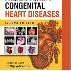 A Comprehensive Approach to Congenital Heart Diseases [Print Replica]