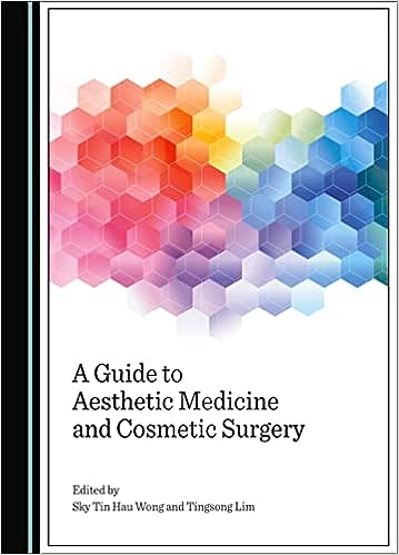 A Guide to Aesthetic Medicine and Cosmetic Surgery 1st Edition PDF