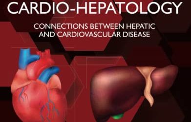 Cardio-Hepatology: Connections Between Hepatic and Cardiovascular Disease 1st Edition