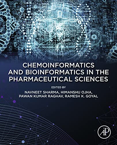 Chemoinformatics and Bioinformatics in the Pharmaceutical Sciences 1st Edition