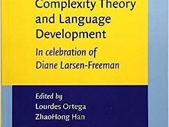 Complexity Theory and Language Development (Language Learning & Language Teaching)