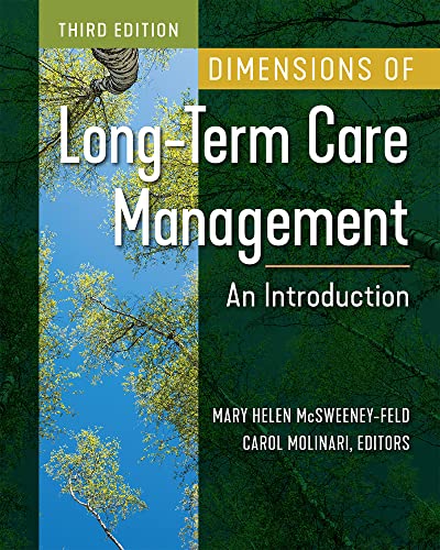 Dimensions of Long-Term Care Management: An Introduction, 3RD ED Third Edition