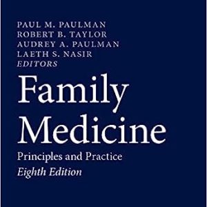 Family Medicine: Principles and Practice 8th ed. 2022 Edition