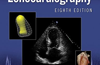 Feigenbaum’s Echocardiography 8th Edition