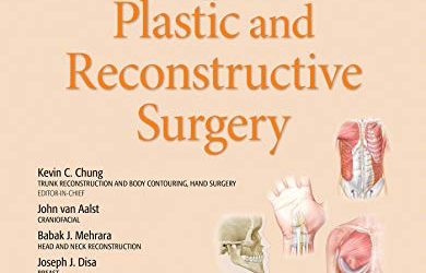 Flaps in Plastic and Reconstructive Surgery 1e