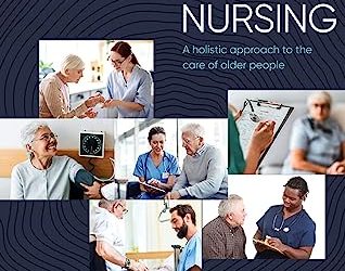 Gerontological Nursing: A holistic approach to the care of older people 1st Edition